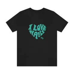 I Love Nails - Short Sleeve T-shirt