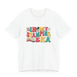 In My Stamping Era - Short Sleeve T-shirt