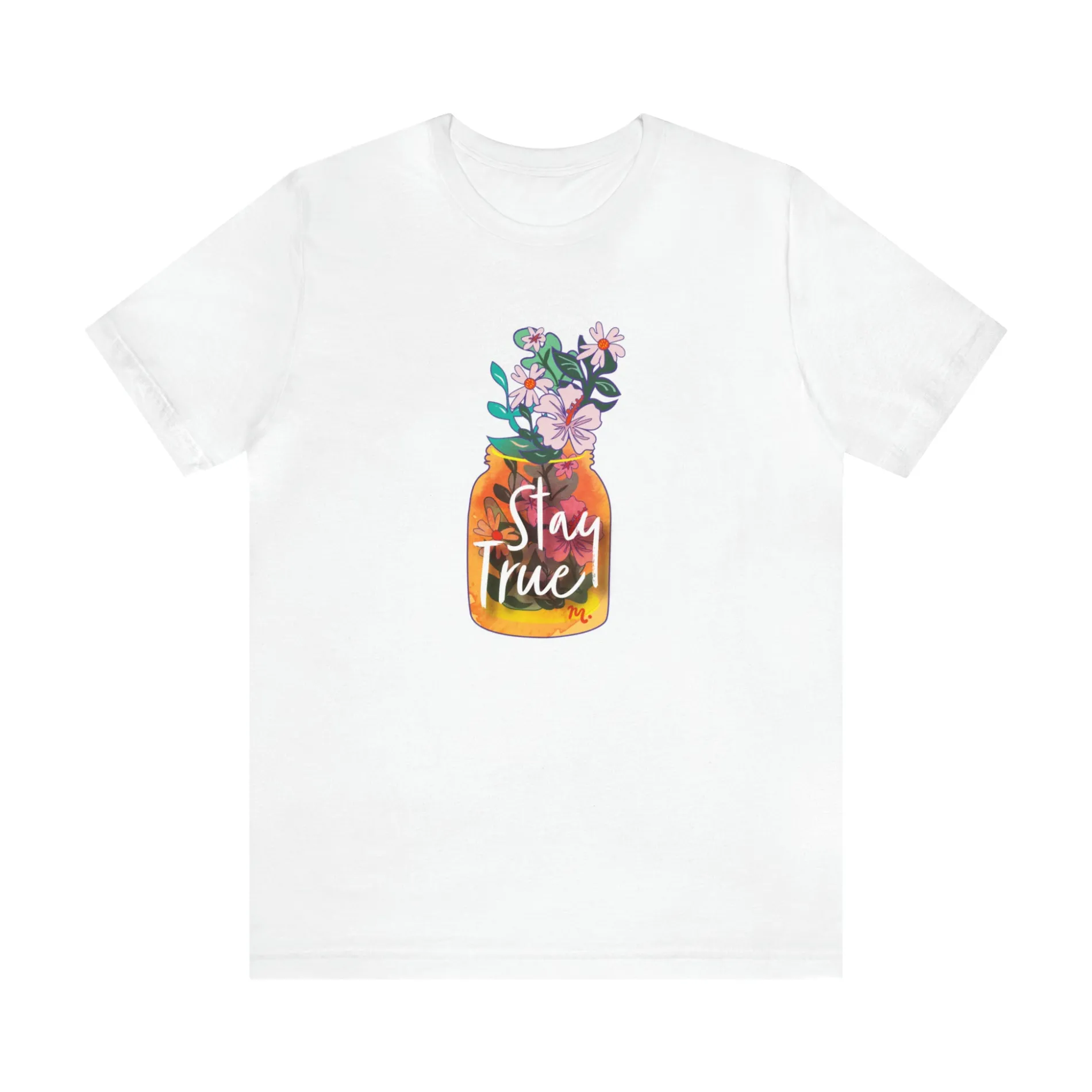 Stay True - Short Sleeve T-shirt