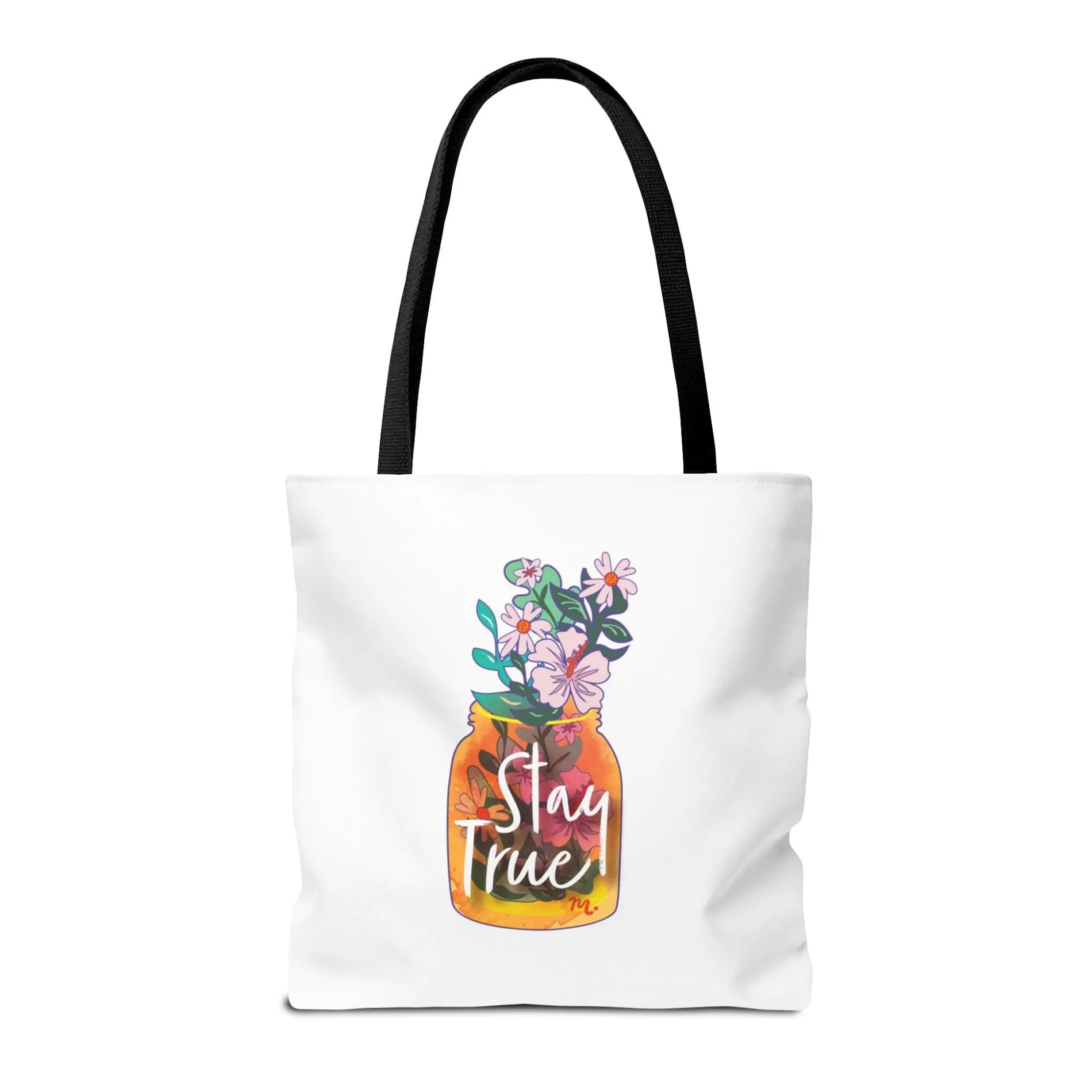 Stay True Tote Bag